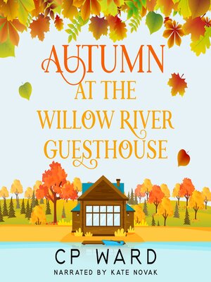 cover image of Autumn at the Willow River Guesthouse